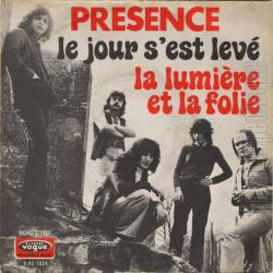 Presence (FRA-2) : Le Jour S'Est Levé